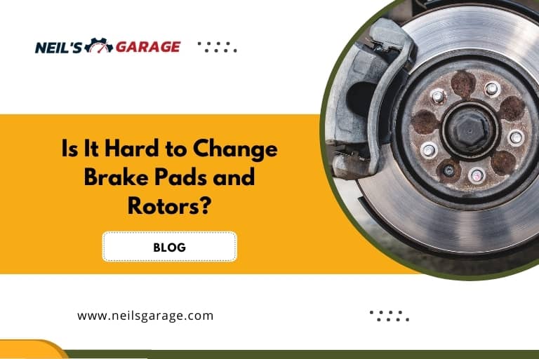 Is It Hard to Change Brake Pads and Rotors